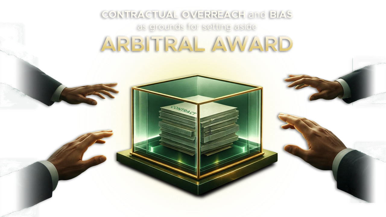 Limits of Arbitral Autonomy: Patent Illegality in Contractual Interpretation and Bias in Arbitral Tribunals