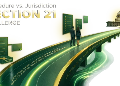 Arbitration Beyond Formalities: Supreme Court clarifies Section 21 and the Limits of Procedural Objection