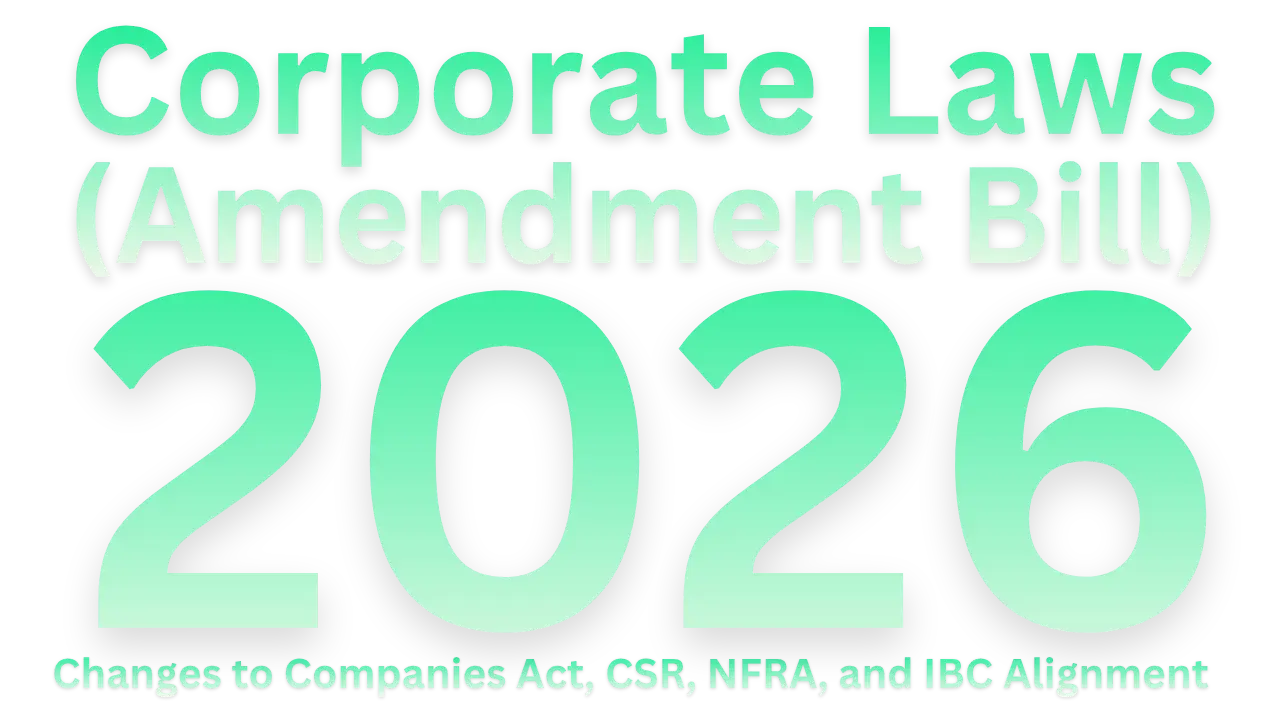 Corporate-Laws-Amendment-Bill-2026-Key-Changes-to-Companies-Act-CSR-NFRA-and-IBC-Alignment