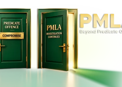 Settle-the-Case-Not-the-Crime-Delhi-High-Court-Says-Compromise-in-the-Predicate-Offence-Does-Not-Automatically-Defeat-a-PMLA-Prosecution